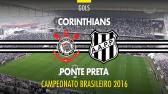 Gols - Corinthians 3 x 0 Ponte Preta - Brasileiro - 26/05/2016 - YouTube