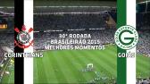 Melhores Momentos - Corinthians 3 x 0 Gois - Brasileiro - 15/10/2015 - YouTube
