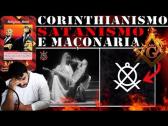 CORINTHIANS assume SATANISMO no FUTEBOL | Corinthianismo: Adorao a Satans e Maonaria - YouTube