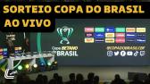 SORTEIO DA COPA DO BRASIL 2023 AO VIVO - DIRETO DA CBF NO RIO DE JANEIRO - TRANSMISSO AO VIVO -...