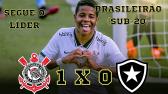 Corinthians 1 x 0 Botafogo - Melhores Momentos - Brasileiro Sub-20 2023 - YouTube