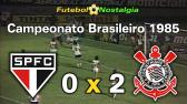 So Paulo 0 x 2 Corinthians - 14-02-1985 ( Campeonato Brasileiro ) - YouTube