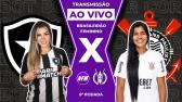 CORINTHIANS X BOTAFOGO | BRASILEIRO FEMININO | 9 RODADA | AO VIVO COM IMAGENS DO ESTDIO - YouTube