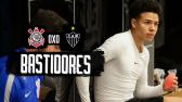 Corinthians 0x0 Atltico-MG - Bastidores - Campeonato Brasileiro 2016 - YouTube