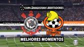 Corinthians 6x0 Cobresal - Melhores Momentos - Libertadores - 20/04/2016 - YouTube