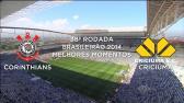 Melhores Momentos - Corinthians 2 x 1 Cricima - Brasileiro - 06/12/2014 - YouTube