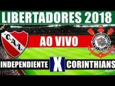 Assistir Corinthians x Independiente AO VIVO Copa Libertadores 02/05/2018 - YouTube