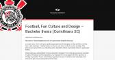 Football, Fan Culture and Design ? Bachelor thesis (Corinthians SC)