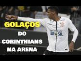 Golaos do Corinthians na Arena (2014  2018) - YouTube