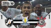 Vasco 1 x 1 Corinthians - Gols & Melhores Momentos COMPLETO - Campeonato Brasileiro 2019 - YouTube
