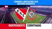 Melhores Momentos - Independiente 0 x 1 Corinthians - Libertadores - 18/04/2018 - YouTube