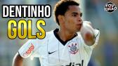 Atacante Dentinho | Gols pelo Corinthians - YouTube