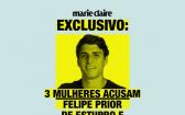Duas acusaes de estupro e uma de tentativa de estupro contra Felipe Prior - Revista Marie Claire...