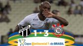 Melhores Momentos - Cear 1 x 3 Corinthians - Copa do Brasil - (13/03/2019) - YouTube