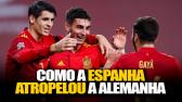 Como a Espanha Atropelou a Alemanha - Anlise Ttica - YouTube
