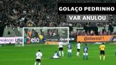 GOLAO DO PEDRINHO - Anulado pelo VAR - Corinthians 1x2 Cruzeiro - YouTube