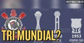 Palmeiras 'd�' Mundial para o Corinthians | Conhe�a a pol�mica do 'tri mundial' do Tim�o