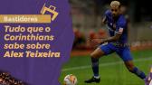 Bastidores: Tudo que o Corinthians sabe sobre Alex Teixeira - YouTube