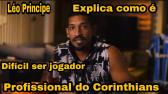 Lo Principe explicando como  difcil ser jogador da Base do Corinthians - YouTube