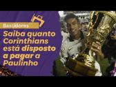 Saiba quanto Corinthians est disposto a pagar de salrio a Paulinho - YouTube