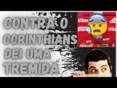 contra o Corinthians eu dei uma TREMIDA ? a fiel apavora #shorts #corinthians #fieltorcida - YouTube