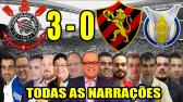 Todas as narraes - Corinthians 3 x 0 Sport | Campeonato Brasileiro 2020 - YouTube