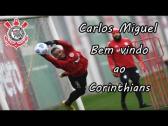 Carlos Miguel ? Bem vindo ao Corinthians ? Melhores Defesas ? HD 2021 - YouTube