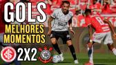 Internacional 2x2 Corinthians - Gols e Melhores momentos - Brasileiro 2021 - 1080p - YouTube