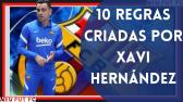 10 REGRAS CRIADAS POR XAVI HERNNDEZ / Novo Tcnico do Barcelona - YouTube