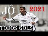 JÔ TODOS OS GOLS CORINTHIANS 2021 - YouTube