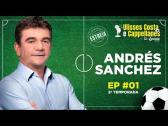 ANDRÉS SANCHEZ- De Lavada Podcast #01 - 2ª Temporada - YouTube