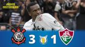 Corinthians 3x1 Fluminense - Melhores Momentos (HD) - Brasileiro 2017 - Jogos Histricos #114 -...