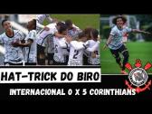 internacional 0 x 5 Corinthians sub-20 - GOLS DO JOGO - hat-trick do BIRO ? - YouTube