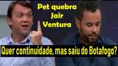 Petkovic quebra Jair Ventura: Quer continuidade, mas saiu do Botafogo? - YouTube