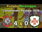Corinthians 4 x 0 Portuguesa Santista - 26-06-1976 ( Campeonato Paulista ) - YouTube