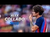 lex Collado 2022 ? Amazing Skills, Assists & Goals - Barcelona | HD - YouTube