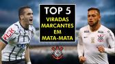 As 5 Viradas em Mata-Mata Mais Marcantes do Corinthians - YouTube
