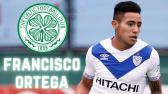 Francisco Ortega | Celtic Transfer Target | Skills, Goals & Assists - YouTube