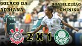 Corinthians 2 x 1 Palmeiras - Melhores Momentos - Brasileiro Feminino 2022 - YouTube