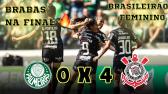 Palmeiras 0 x 4 Corinthians - Melhores Momentos - Brasileiro Feminino 2022 - YouTube
