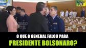 GENERAL AGUARDANDO COMANDO DE BOLSONARO