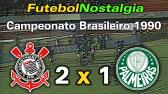 Corinthians 2 x 1 Palmeiras - 09-09-1990 ( Campeonato Brasileiro ) - YouTube