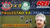 Fiori Gigliotti Corinthians 3 x 0 Palmeiras Paulisto 93 - YouTube