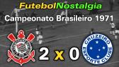 Corinthians 2 x 0 Cruzeiro - 08-12-1971 ( Campeonato Brasileiro ) - YouTube