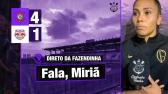 Miri fala aps goleada do Corinthians contra o Red Bull Bragantino no Paulisto Feminino - YouTube