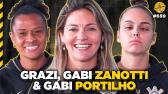 GRAZI, GABI ZANOTTI & GABI PORTILHO - Podpah #659 - YouTube