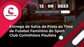 Entrega de Salva de Prata ao Time de Futebol Feminino do Sport Club Corinthians Paulista |...