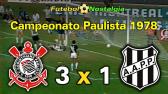 Corinthians 3 x 1 Ponte Preta - 13-05-1979 ( Campeonato Paulista 78 ) - YouTube