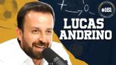 LUCAS ANDRINO - [CEO do SO BERNARDO] - Flow Sport Club #161 - YouTube