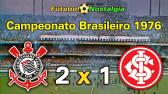Corinthians 2 x 1 Internacional-RS - 21-11-1976 ( Campeonato Brasileiro ) - YouTube